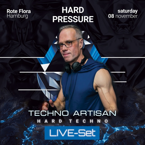 Techno Artisan - HARD PRESSURE - Hard Techno Set (Rote Flora, Hamburg) [2025-11-08]